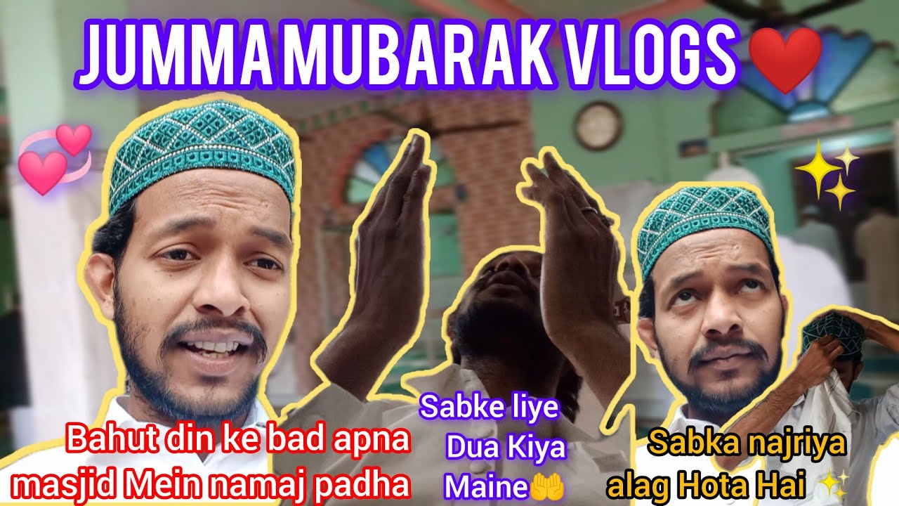 Jumma Mubarak Vlogs ❤️ Apna Masjid Mein Namaj Padha✨🤗 | Sabka Najriya Alag Hota 😢| 
