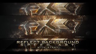 Speed Art: Reflect Background [Ft:Stany]