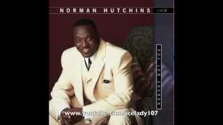 Video thumbnail of "Norman Hutchins "Jesus I Love You""