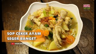 Resep sop ceker ayam Salero Padang  | cara membuat sup ceker ayam yang sehat dan enak banget. 
