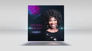 Video thumbnail of "Terina Kelso - I made it | Release Promo"