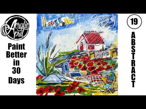 Acrylic April Day 19: Abstract House & Poppies | Neo-Expressionism  | Beginner Tutorial