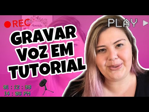 Vídeo: Como Gravar Uma Voz Em Um Vídeo