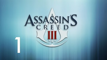 ▶Assassins Creed 3 Walkthrough - Part 1 - Intro Cinematic + Sequence 1
