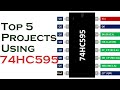 Top 5 Electronics projects using 74HC595 Shift Register