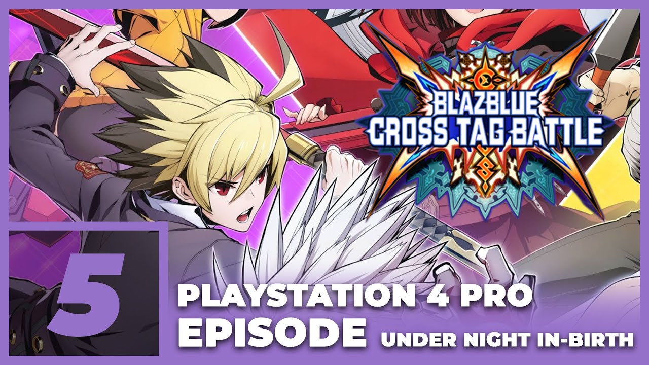 BlazBlue: Cross Tag Battle - Episode Under Night In-Birth - Chapter 5 - Ending