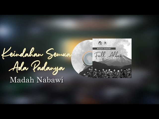 KEINDAHAN SEMUA ADA PADANYA - AL MAHABBAH | COVER by MADAH NABAWY DARUL FALAH class=