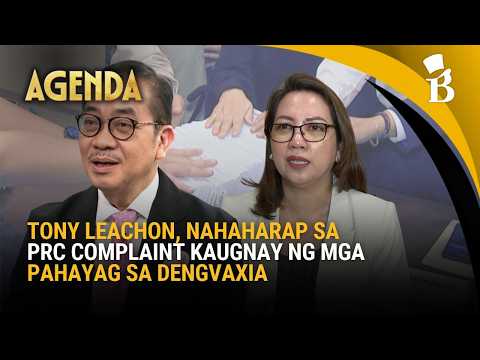 Tony Leachon, nahaharap sa PRC complaint kaugnay ng mga pahayag sa Dengvaxia | Agenda