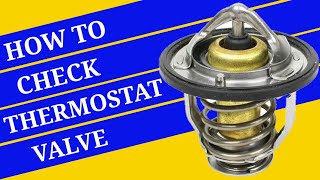 Car का Thermostat Valve कैसे काम करता है | How to check car thermostat valve