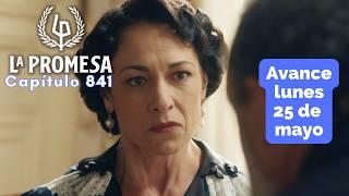 THE PROMISE Episode 841 Preview Monday, May 25th LEOCADIA and ALONSO clash #thepromise