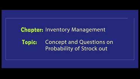 Lecture 06 Inventory Management | Concept and Questions on Probability of Stock Out