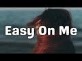 Adele - Easy On Me (Lyrics)