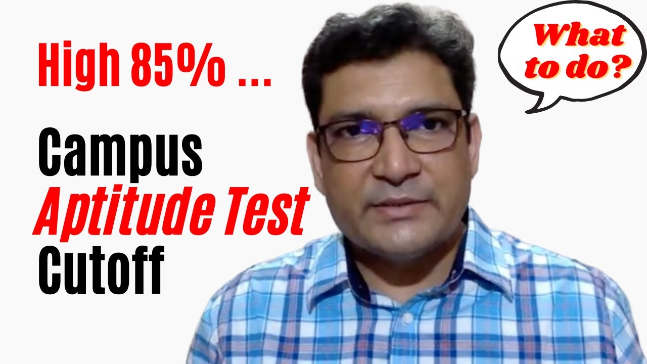 What To Do When Campus Aptitude Test Cutoff Is High YouTube