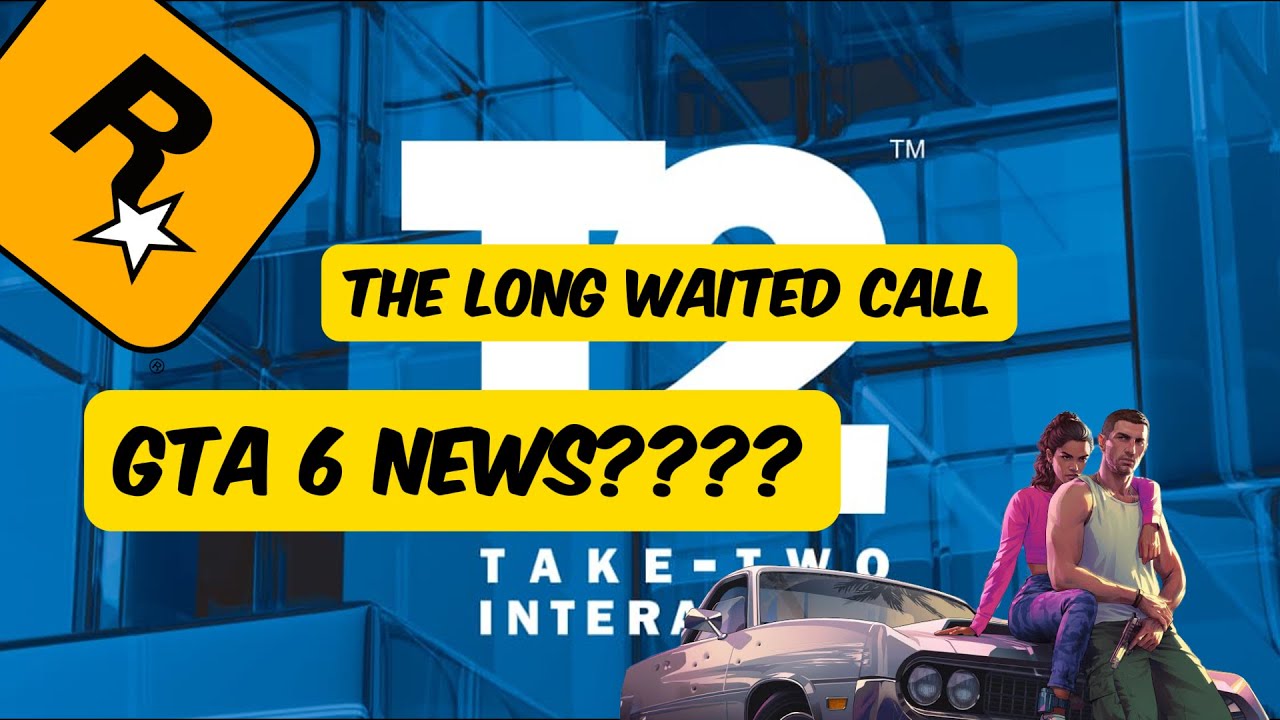 GTA 6 News Q1 2025 Take Two Interactive Inc Earnings Conference Call 