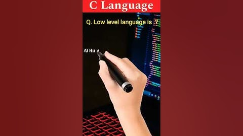 Q.4. Low level language is .  #code #c_language #clanguage #cprogramminglanguage #clanguagetutorial