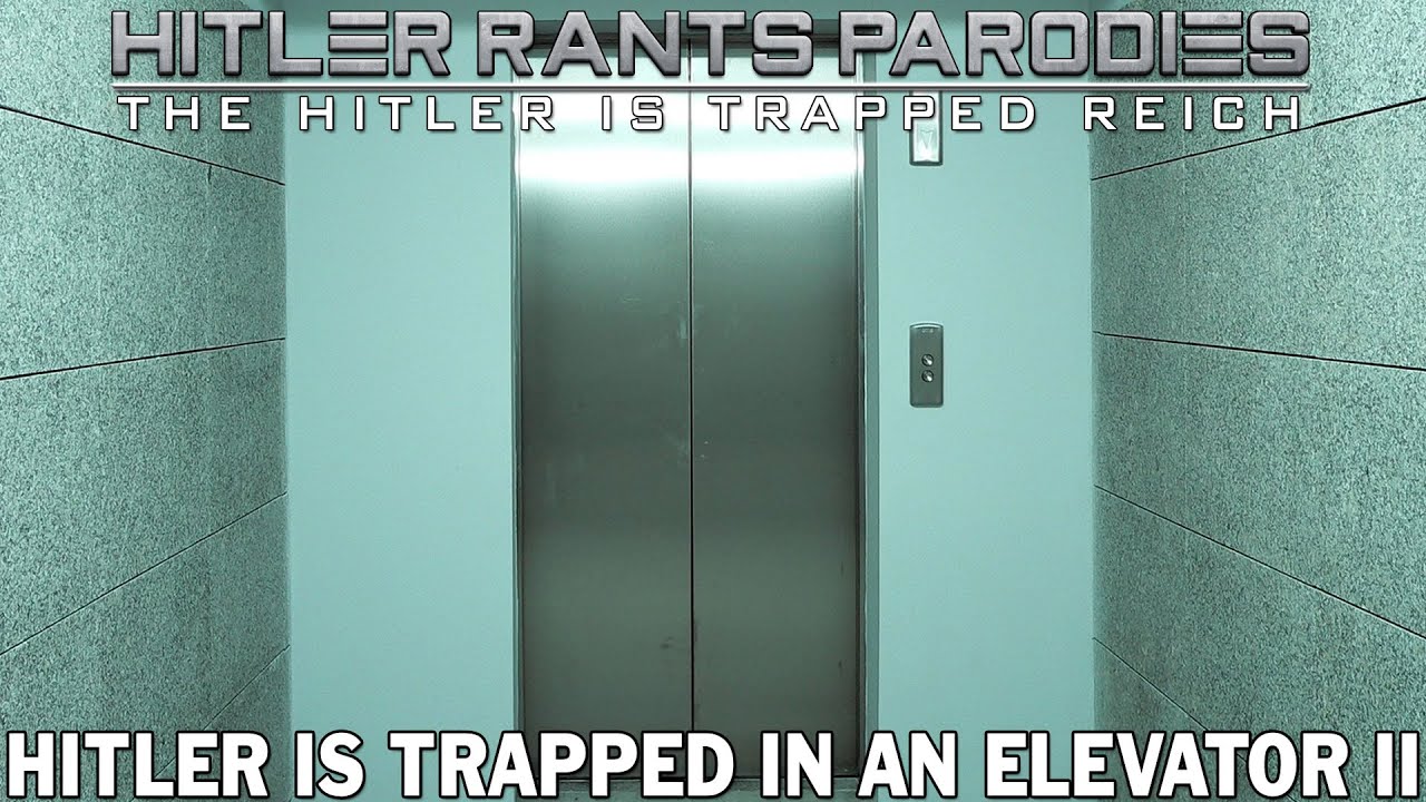 Hitler is trapped in an elevator II