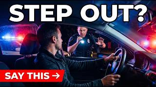 LAWYER: Cops Say 'Step Out of the Car' — Say THIS Instead