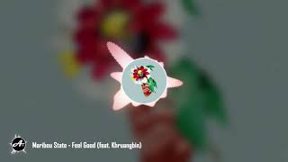 Maribou State - Feel Good (feat. Khruangbin)