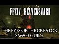 FFXIV - A9S Guide: The Eyes of the Creator (Savage)