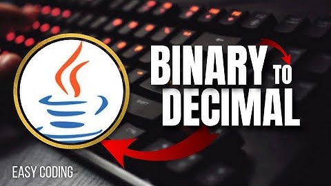 Binary to decimal conversion in Java | Easy Coding