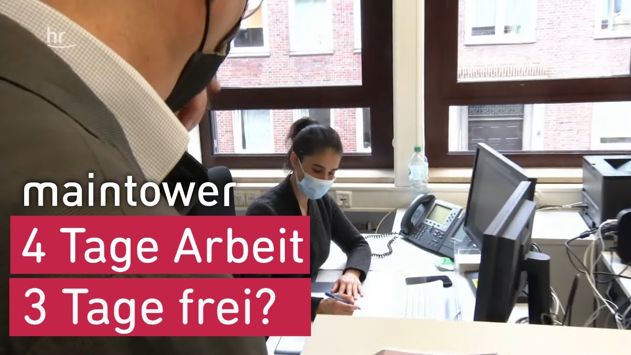 New Das Ende der 40h Woche - 4 Tage: Arbeit – 3 Tage: Frei | maintower