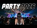 DJ Music Mix 2026 - Party Club Dance 2026 | Best Remixes Of Popular Songs 2025 MEGAMIX