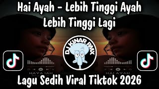 HAI AYAH - BANG YAN / LEBIH TINGGI AYAH LEBIH TINGGI LAGI / LAGU SEDIH VIRAL TIKTOK TERBARU 2026 HAI AYAH - BANG YAN / LEBIH TINGGI AYAH LEBIH TINGGI LAGI / LAGU SEDIH VIRAL TIKTOK TERBARU 2026