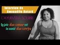 Layurveda sourire interview de gwenalle batard mihira ayurvedaversion courte