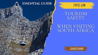 Tourism safety when visiting South Africa