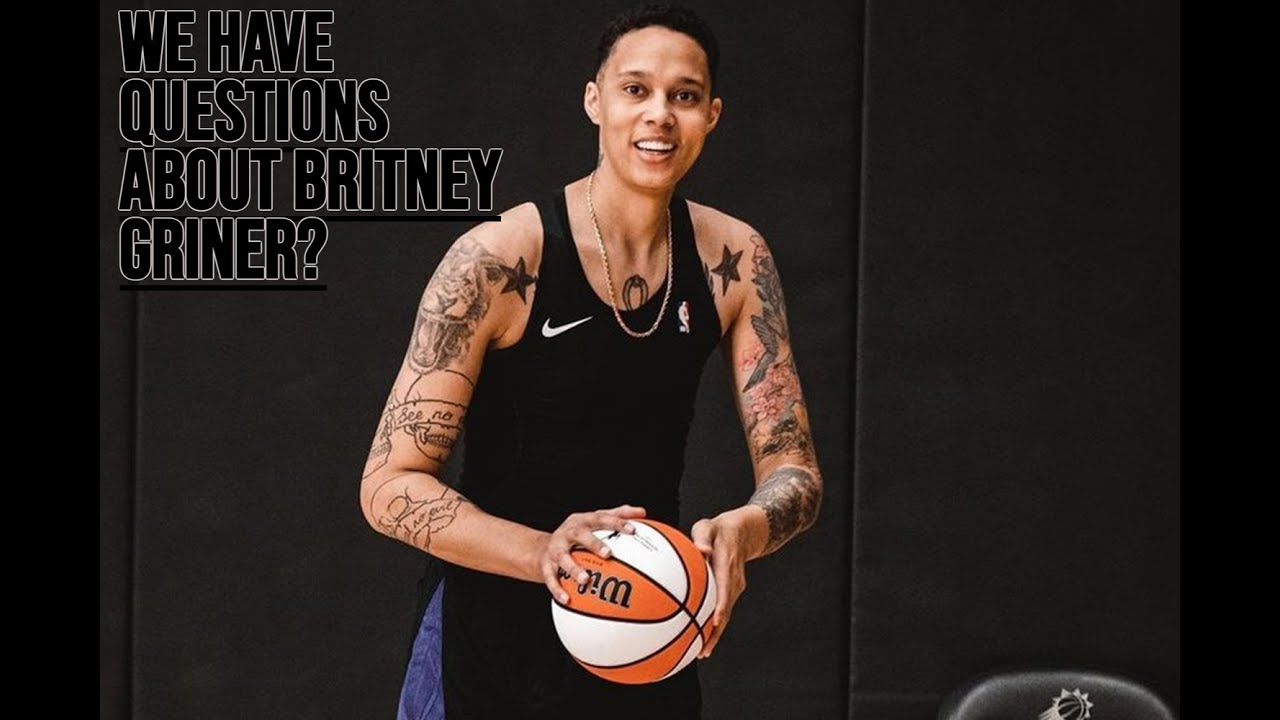 We Have Questions About Britney Griner? - YouTube