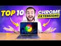 TOP 10 Best Google Chrome Extensions - YOU MUST KNOW!! 🤯🔥