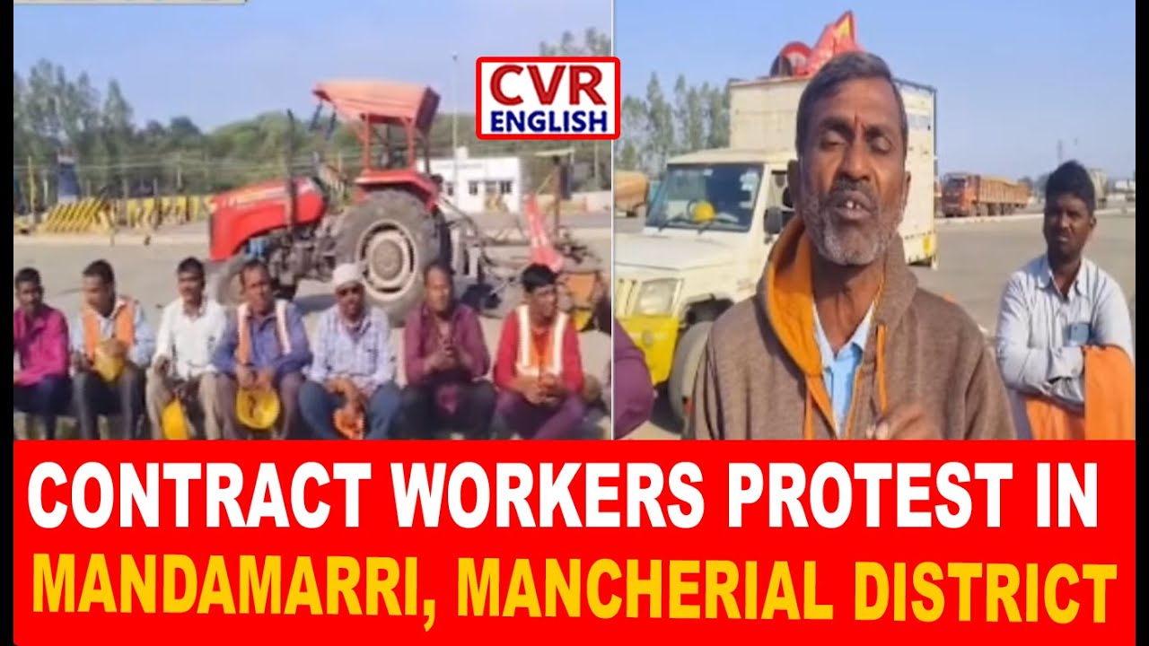 Contract Workers Protest in Mandamarri, Mancherial District | CVR English