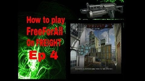 COD GHOSTS How To Play Free For All Series EP. 4, FREIGHT