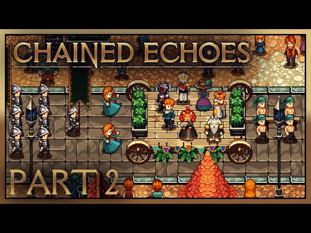 Chained Echoes Full Game Walkthrough - Part 2 