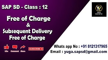 SAP SD - Class 12: Free of charge & Subsequent delivery free of charge || Your