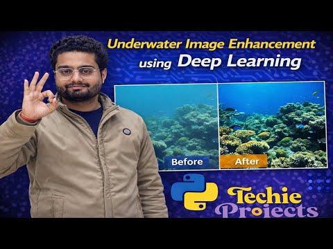 Underwater Image Enhancement using Deep Learning | Image Processing Projects