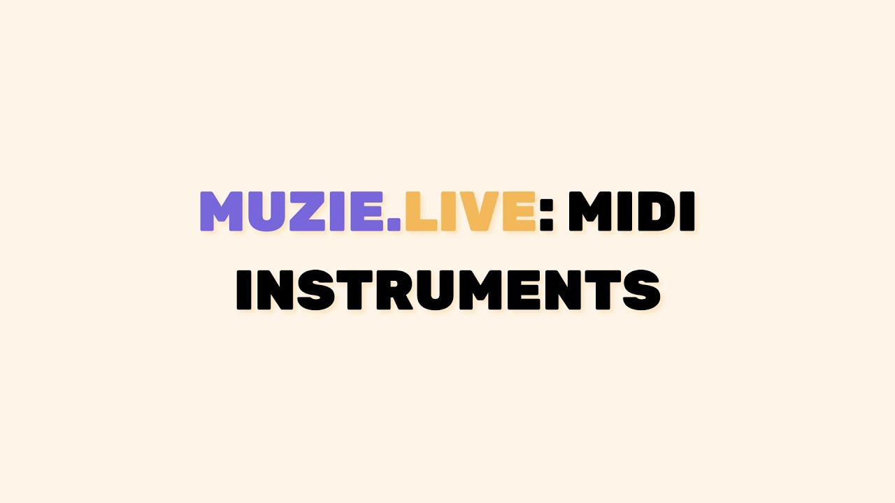 Muzie.Live: Midi Instruments