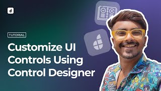 How to Customize UI Controls Using Control Designer | Low Code Basics