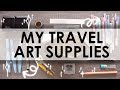 MY TRAVEL ART SUPPLIES - Must Have On The Road