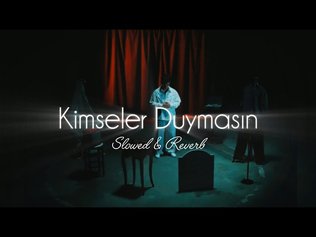 Poizi - Kimseler Duymasın (Slowed & Reverb)