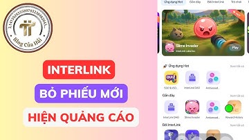 Bỏ Phiếu Interlink - Xuất Hiện Quảng Cáo Để Tăng Phần Thưởng Chơi Game l Blog Của Hải
