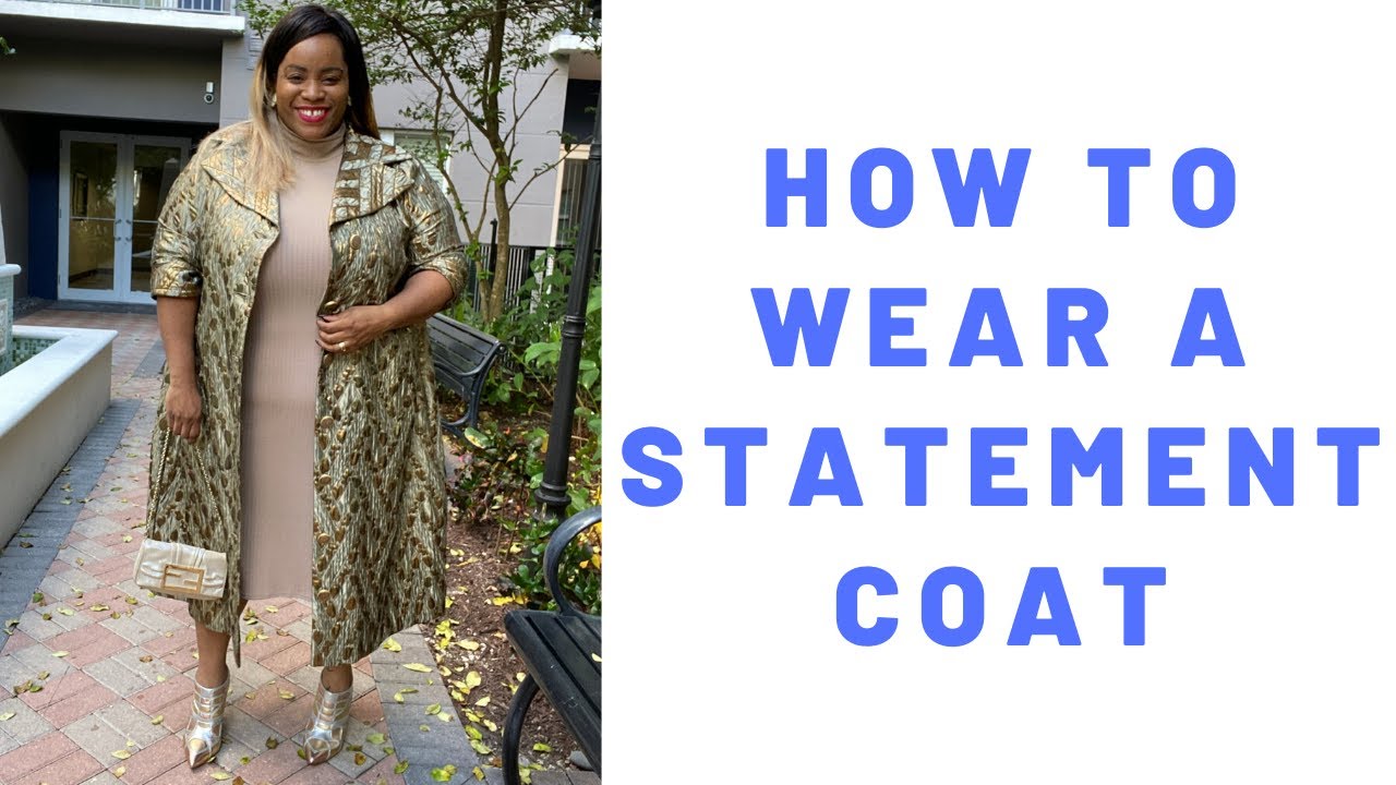 How to Wear a Statement Coat YouTube