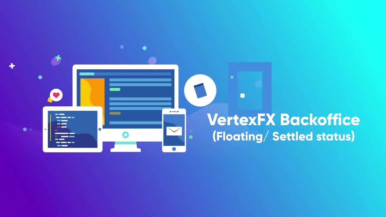 VertexFX Backoffice Feature  Floating  Settled Status