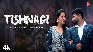 TISHNAGI (4K Song) Malik Naushad Ahmad, Dhanesh, KK & Parul Goel