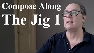 Compose Along Irish Jig 1
