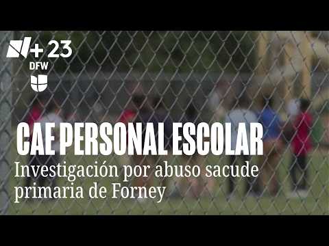 Video Investigación por abuso en primaria de Forney deja varios despidos
