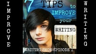 7 Tips to Improve your Writing