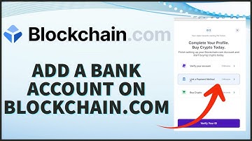How to Add Bank Account on Blockchain.com Wallet 2024?