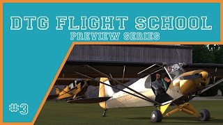 DTG Flight School Preview Episode #3