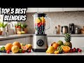 Top5 HIGH QUALITY Blenders Every Expert Should Know